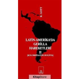 LATIN-AMERIKA'DA GERILLA HAREKETLERI 2 (KOLOMBIYA/PERU/BOLIVYA) - RICHARD GOTT