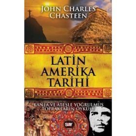 LATIN AMERIKA´DA İSYANIN TARIHI - SIBEL ÖZBUDUN