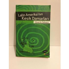 Latin Amerika’nın Kesik Damarları - Eduardo Galeano