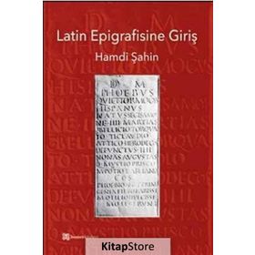 Latin Epigrafisine Giriş - Hamdi Şahin