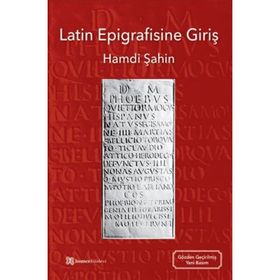 Latin Epigrafisine Giriş - Hamdi Şahin