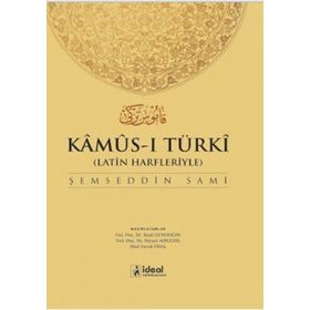 LATIN HARFLERIYLE KAMUS-I TÜRKI (OSMANLICA-TÜRKÇE SÖZLÜK) - ŞEMSEDDIN SAMI