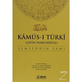 LATIN HARFLERIYLE KAMUS-I TÜRKI (OSMANLICA-TÜRKÇE SÖZLÜK) - ŞEMSEDDIN SAMI