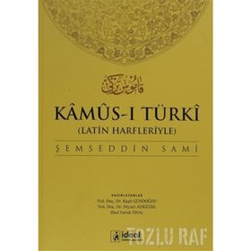 LATIN HARFLERIYLE KAMUS-I TÜRKI (OSMANLICA-TÜRKÇE SÖZLÜK) - ŞEMSEDDIN SAMI