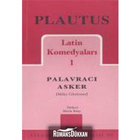 LATIN KOMEDYALARI 1 PALAVRACI ASKER - PLAUTUS