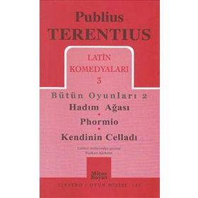 Latin Komedyaları 3 Bütün Oyunları 2 - Publius Terentius