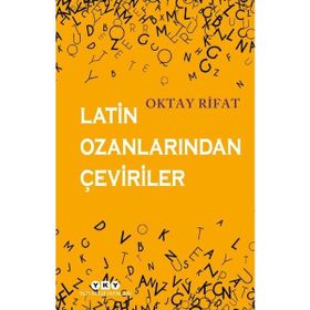 Latin Ozanlarından Çeviriler - Oktay Rifat