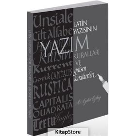 Latin Yazısının Yazım Kuralları ve Gelişen Karakterleri - M. Aykut Özbay
