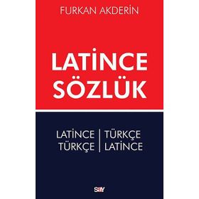 LATINCE SÖZLÜK LATINCE-TÜRKÇE/TÜRKÇE-LATINCE) - FURKAN AKDERIN