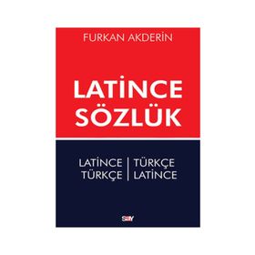 LATINCE SÖZLÜK LATINCE-TÜRKÇE/TÜRKÇE-LATINCE) - FURKAN AKDERIN
