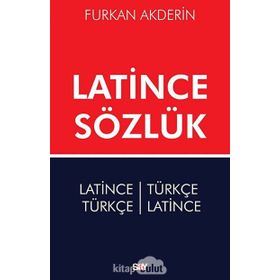 LATINCE SÖZLÜK LATINCE-TÜRKÇE/TÜRKÇE-LATINCE) - FURKAN AKDERIN