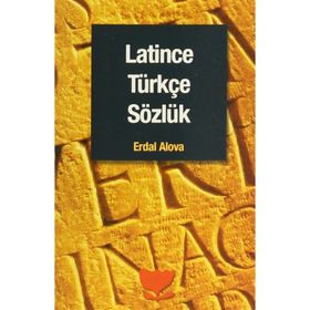 LATINCE SÖZLÜK LATINCE-TÜRKÇE/TÜRKÇE-LATINCE) - FURKAN AKDERIN