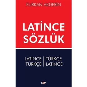 LATINCE SÖZLÜK LATINCE-TÜRKÇE/TÜRKÇE-LATINCE) - FURKAN AKDERIN