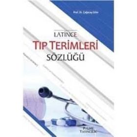 Latince Tıp Terimleri Sözlüğü / Çağatay Güler / Palme Yayınları