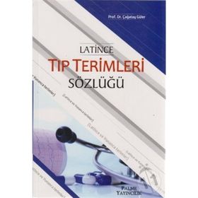 LATINCE TIP TERIMLERI SÖZLÜĞÜ - ÇAĞATAY GÜLER