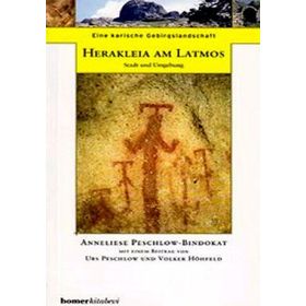 LATMOSTA BIR KARIA KENTI HERAKLEIA-ŞEHİR VE ÇEVRESİ - ANNELIESE PESCHLOW BINDOKAT