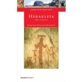 LATMOSTA BIR KARIA KENTI HERAKLEIA-ŞEHİR VE ÇEVRESİ - ANNELIESE PESCHLOW BINDOKAT