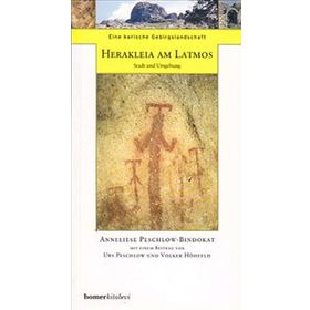 LATMOSTA BIR KARIA KENTI HERAKLEIA-ŞEHİR VE ÇEVRESİ - ANNELIESE PESCHLOW BINDOKAT
