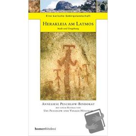 LATMOSTA BIR KARIA KENTI HERAKLEIA-ŞEHİR VE ÇEVRESİ - ANNELIESE PESCHLOW BINDOKAT