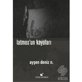 Latmosun Kayaları - Ayşen Deniz N.