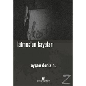 Latmosun Kayaları - Ayşen Deniz N.
