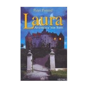 LAURA 1 - AVENTERRA'NIN SIRRI - PETER FREUND