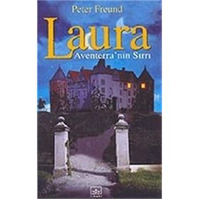 LAURA 1 - AVENTERRA'NIN SIRRI - PETER FREUND