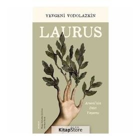 Laurus - Arseni'nin Dört Yaşamı - Eugene Vodolazkin