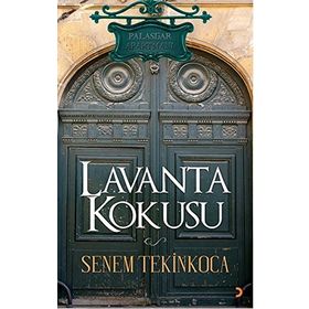 LAVANTA KOKUSU - SARA GÜRBÜZ ÖZEREN