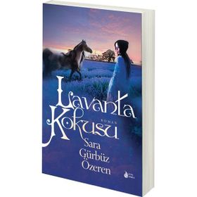 LAVANTA KOKUSU - SARA GÜRBÜZ ÖZEREN
