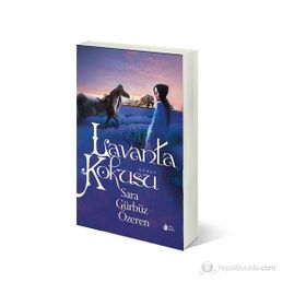 LAVANTA KOKUSU - SARA GÜRBÜZ ÖZEREN