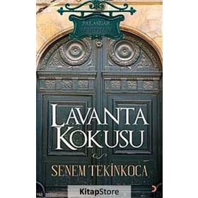 LAVANTA KOKUSU - SENEM TEKINKOCA
