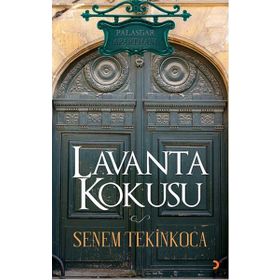 LAVANTA KOKUSU - SENEM TEKINKOCA