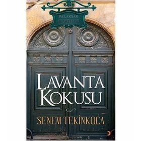 LAVANTA KOKUSU - SENEM TEKINKOCA