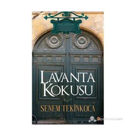 LAVANTA KOKUSU - SENEM TEKINKOCA
