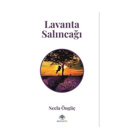Lavanta Salıncağı Necla Öngüç