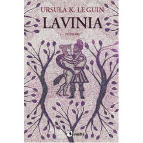 LAVINIA - URSULA KROEBER LE GUIN (URSULA K. LEGUIN)