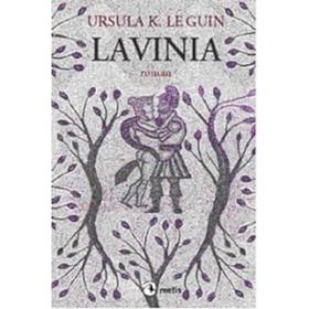 LAVINIA - URSULA KROEBER LE GUIN (URSULA K. LEGUIN)