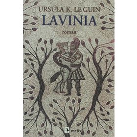 LAVINIA - URSULA KROEBER LE GUIN (URSULA K. LEGUIN)