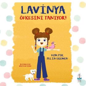 Lavinya Öfkesini Tanıyor! Luna Çocuk Yayınları