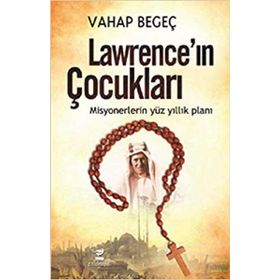 Lawrence'ın Çocukları - Vahap Begeç