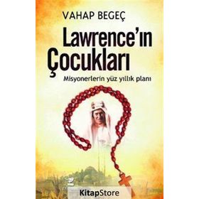 Lawrence'ın Çocukları - Vahap Begeç