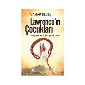 Lawrence'ın Çocukları - Vahap Begeç