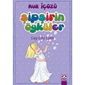 Lay Lay Lom - Şipşirin Öyküler - Nur İçözü