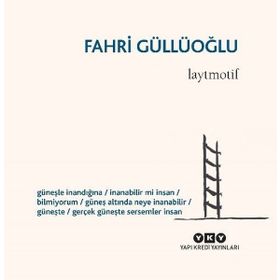Laytmotif - Fahri Güllüoğlu