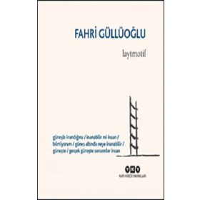 Laytmotif - Fahri Güllüoğlu