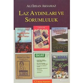 LAZ AYDINLARI VE SORUMLULUK - ALI İHSAN AKSAMAZ
