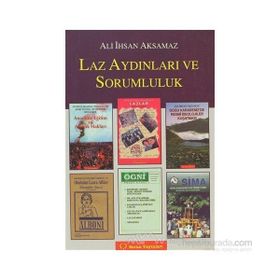 LAZ AYDINLARI VE SORUMLULUK - ALI İHSAN AKSAMAZ
