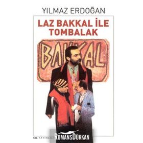 LAZ BAKKAL İLE TOMBALAK - YILMAZ ERDOĞAN