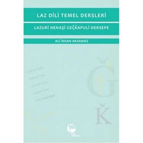 Laz Dili Temel Dersleri - Ali İhsan Aksamaz